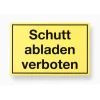 Metafranc Verbotsschild Schuttabladen verboten Kunststoff gelb